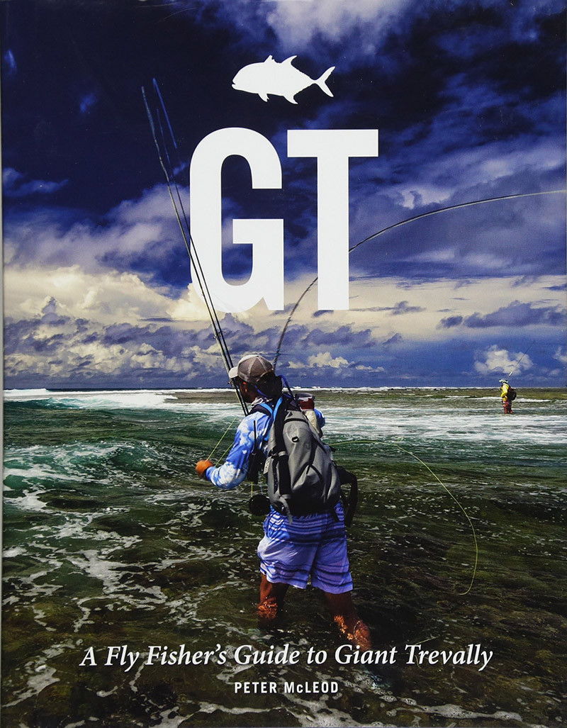 GT-A Flyfisher's Guide to Giant Trevally -Book