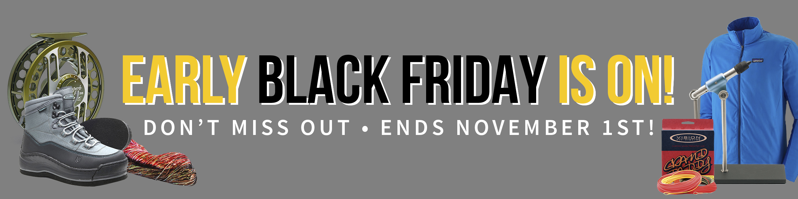 EARLY BLACK FRIDAY IS ON!